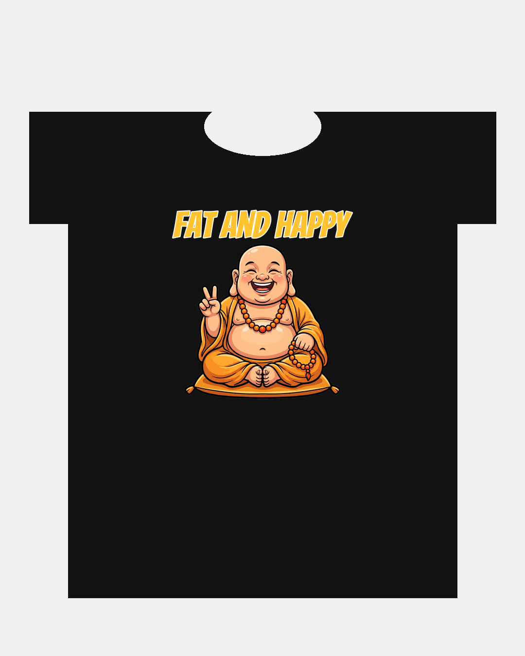 Fat and Happy t-shirt design
